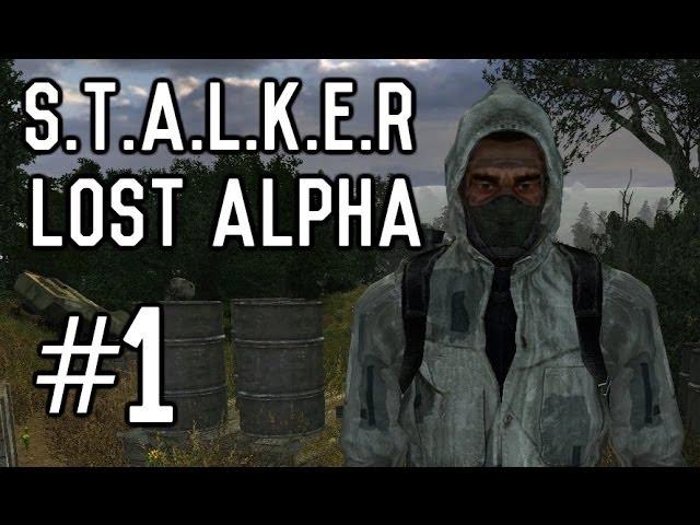 S.T.A.L.K.E.R.: Lost Alpha - Part 1 [Playthrough] [Walkthrough] [Gameplay]