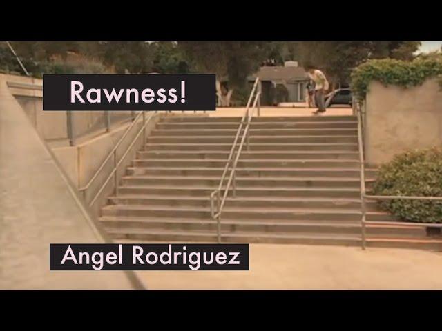 Angel Rodriguez | Skateboarding Rawness!