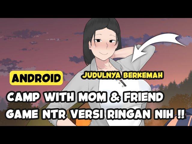 [NTR] Camp With Mom vFinal + 100% Save + All Events Simulation Animation for Pc/Android