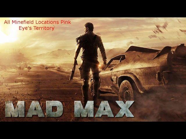 Mad Max: All Minefield Locations (Pink Eye's Territory)