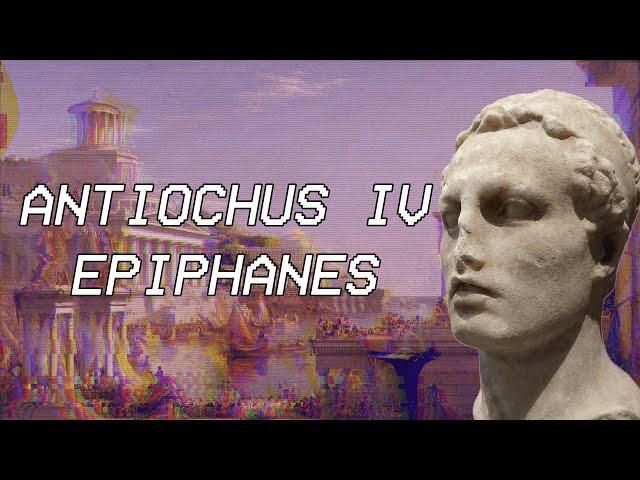 Antiochus IV Epiphanes | Seleucid History XX