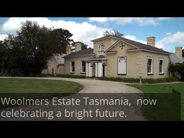 Woolmers Estate Tasmania,  now celebrating a bright future.