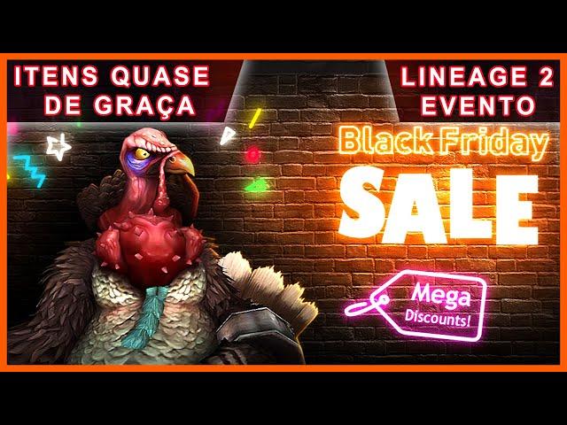 Lineage 2 - Black Friday Event | Itens Quase de Graça | Logando Todos os Dias #lineage2