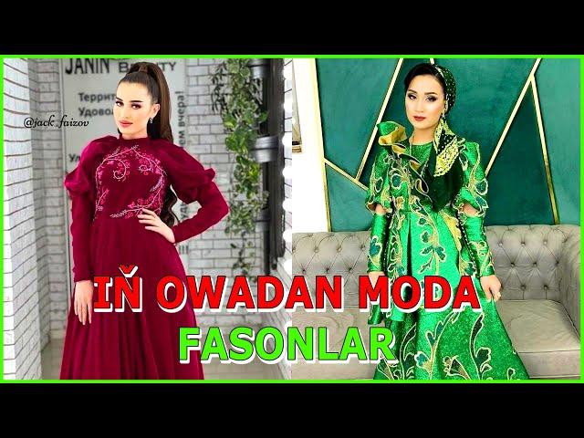 OWADAN FASONLAR, TURKMEN GELIN GYZLARY, Модные Платья