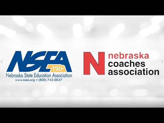 TEAMWORK: Nebraska Coaches Association (NCA) & the Nebraska State Education Association (NSEA)