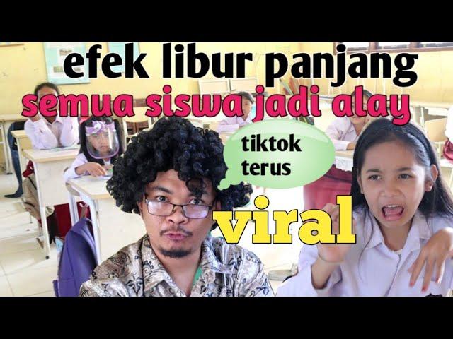 VIRAL !!! SISWA JADI ALAY KARENA LIBUR TERLALU LAMA