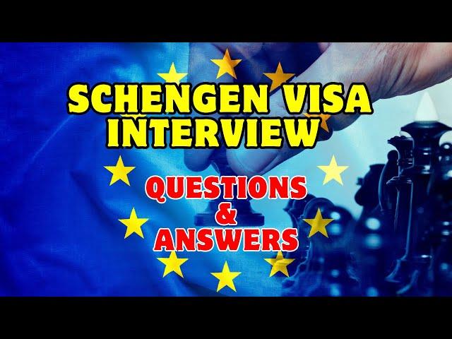 Schengen Visa Interview: Common Questions and Expert Answers