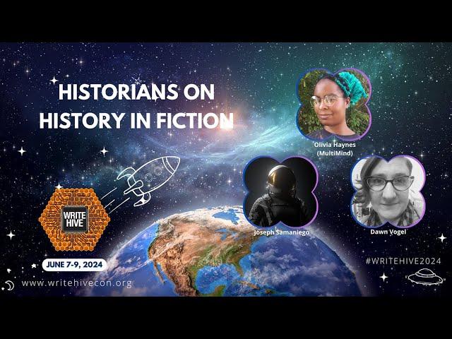 Historians on the History in Fiction | WriteHive 2024 Conference