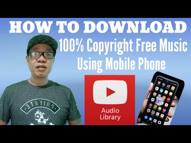 HOW TO DOWNLOAD COPYRIGHT FREE MUSIC FROM YOUTUBE AUDIO LIBRARY USING A MOBILE PHONE