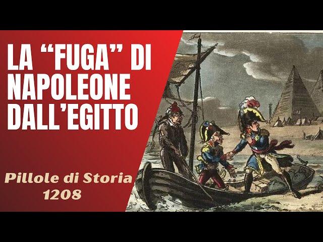 1208- La "fuga" di Napoleone dall'Egitto e la battaglia di Abukir [Pillole di Storia]