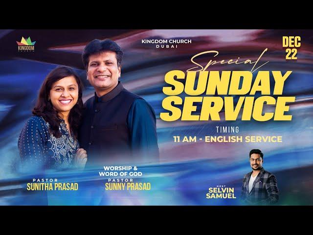 Special Sunday Service | 22.12.2024 | Rev. Dr. Sunny Prasad | Kingdom Church Dubai