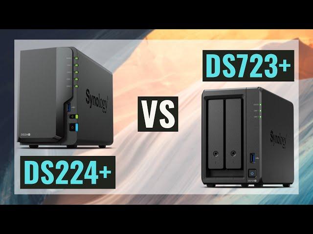 Synology DS224+ vs DS723+: Which 2-Bay NAS is Right for You?