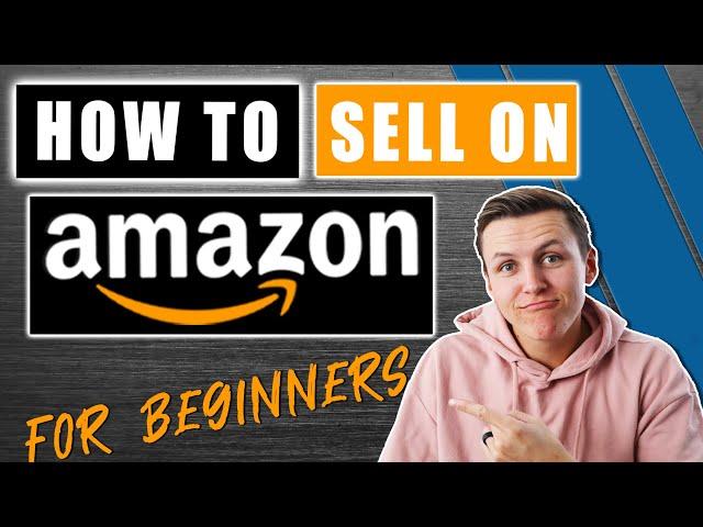 How to Sell on AMAZON FBA for Beginners | Complete Step by Step Guide