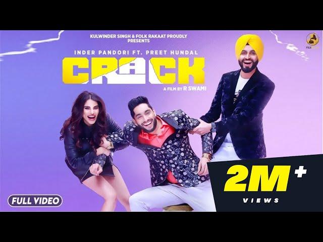 2020 | Crack (Full Video) Inder Pandori | Preet Hundal | Neetu |Folk Rakaat