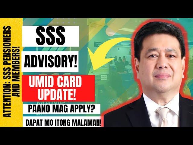 🟣ATTENTION: SSS PENSIONERS AND MEMBERS! SSS ADVISORY! UMID CARD UPDATE! PAANO MAG APPLY?