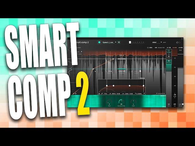 ULTIMATE COMPRESSOR for noobs and pros - Sonible Smart:Comp 2