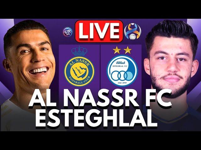 AL NASSR vs ESTEGHLAL LIVE | AFC CHAMPIONS LEAGUE | Full Match LIVE Today