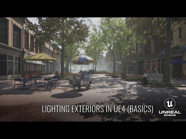 UE4 - Lighting Exterior Scenes (The Basics)