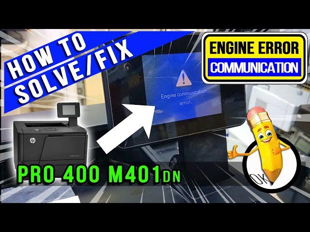 How to Solve Engine Communication Error | HP LJ Pro 400 M401dn