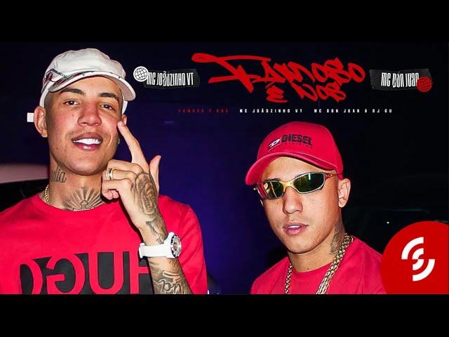 MC Joãozinho VT e MC Don Juan - Famoso é Nós (DJ Gu) [Clipe Oficial]