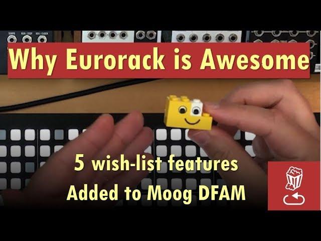 5 top features added to Moog DFAM: This is why Eurorack is AWESOME