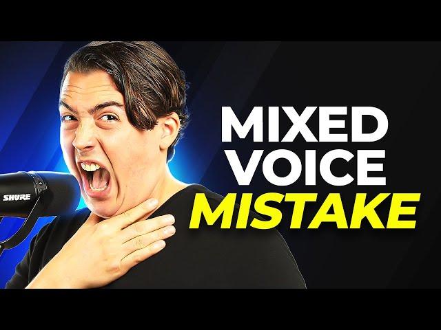 #1 Mixed Voice Mistake (And How to Avoid It)