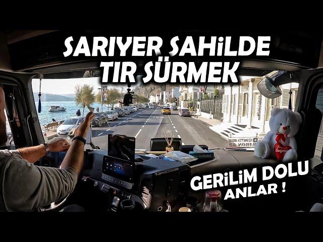 SARIYER SAHİL'DE TIR SÜRMEK ! / YANLIŞ YOL YÜREKLERİ AĞIZA GETİRDİ !