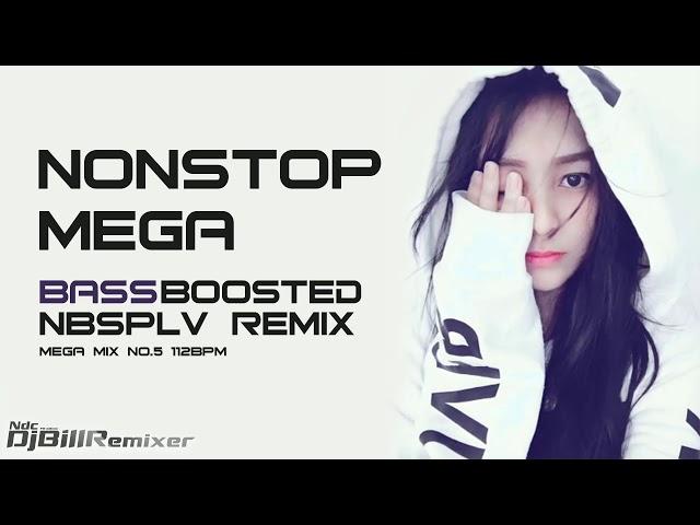 NONSTOP "NBSPLV" REMIX BASSBOOSTED Vol.5 (DJ BilLRemix) 