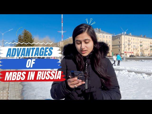 Advantages of MBBS in Russia | Mbbs in Russia for Indians | Mbbs in Russia