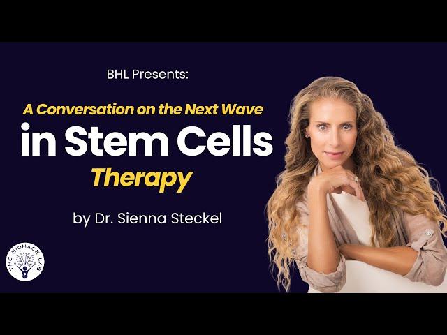 E3: Q&A W/ Dr Sienna Steckel, VSELs Explained: A Conversation on the Next Wave in Stem Cell Therapy