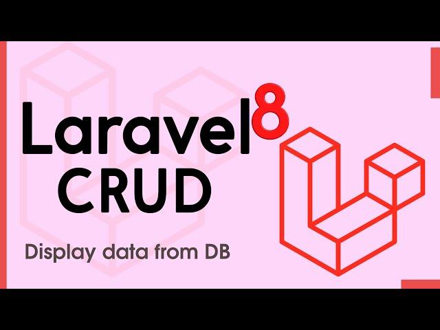 Laravel 8 CRUD - Retrieve data from database