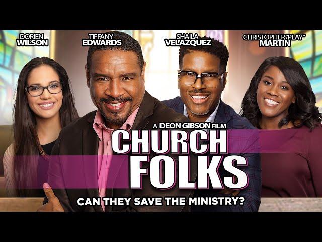 Church Folks - Can They Save The Ministry? - Full, Free, Inspirational Comedy