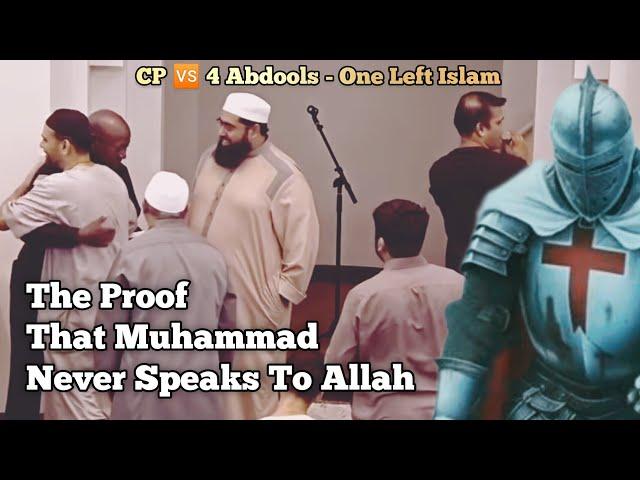 CP  4 Abdools - One Left Islam - The Proof That Muhammad Never Speaks To Allah |Q&A