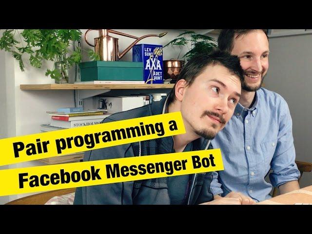 Pair Programming a Facebook Messenger Bot - FunFunFunction #28