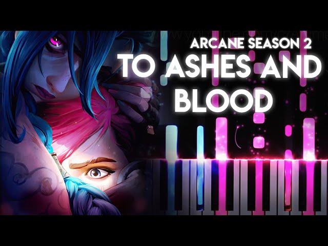 To Ashes and Blood - Arcane Season 2 Soundtrack | Woodkid (piano)