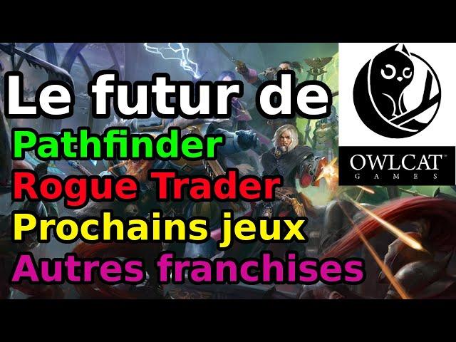 Coup d'oeil sur le futur d'Owlcat Games