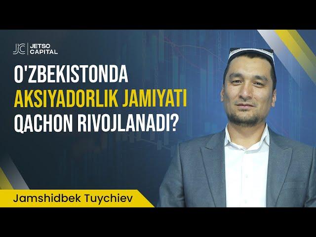 O'zbekistonda aksiyadorlik jamiyati qachon rivojlanadi?