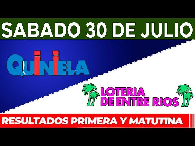 Quinielas Primera y matutina de Córdoba y Entre Ríos, Sábado 30 de Julio