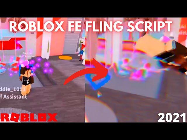 *INSANE* FE FLING ROBLOX SCRIPT 2021 FOR ROBLOX EXPLOITING  - FREE INVISIBLE FLING SCRIPT 