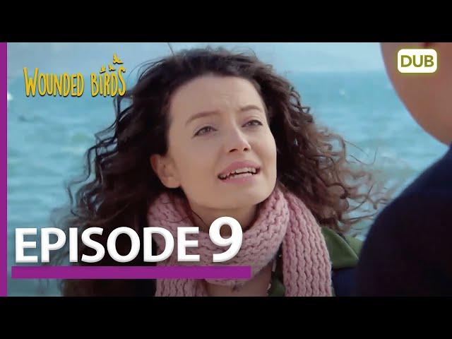 Wounded Birds Episode 9 - Urdu Dubbed | Turkish Drama