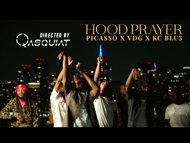 HOOD PRAYER - PICASSO ZOE x VDGZSNHS x KC BLU3 ( Shot By Qasquiat )