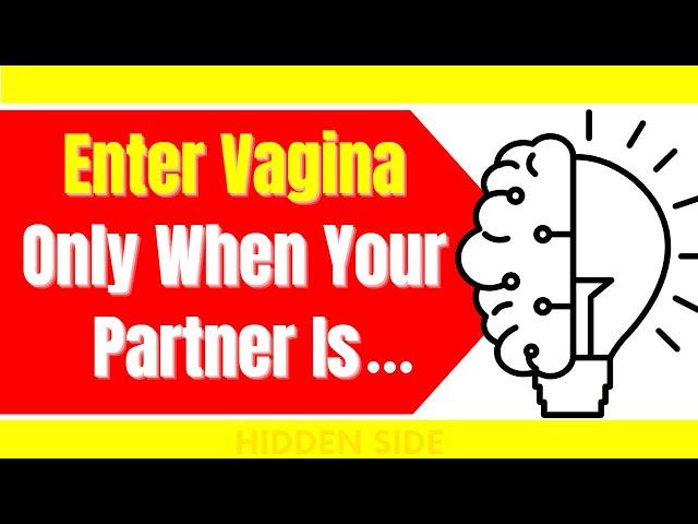 Enter Vagina Only When Your Partner Is | Psychology Of Human Behavior | Psychological Facts