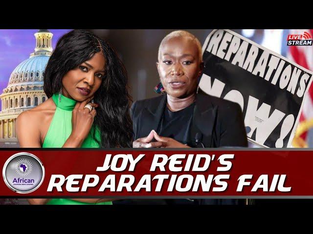 Joy Reid Failed To Destroy FBA REPARATIONS Movement On MSNBC