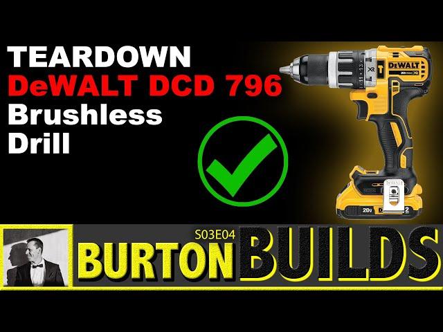 TEARDOWN Dewalt XR DCD796 20v MAX Brushless Drill - Burton Builds S03E04 [4K]