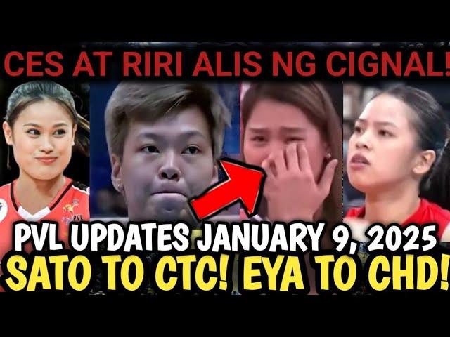 PVL UPDATES TODAY JANUARY 9, 2025! CES AT RIRI UMALIS NA NG CIGNAL! EYA LAURE PAPALIT? #pvl2025