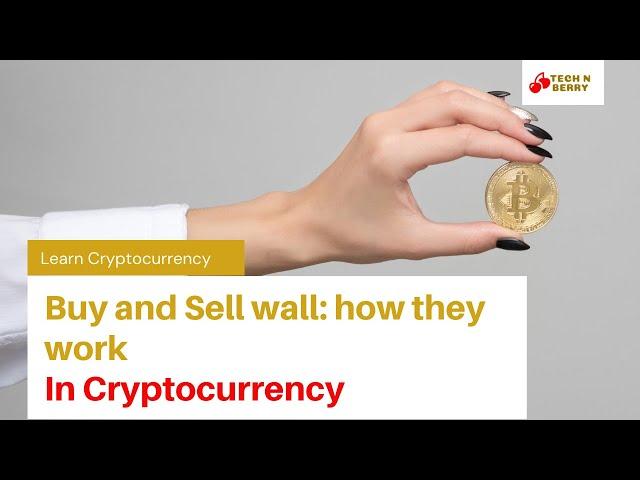 Buy and Sell wall: how they work