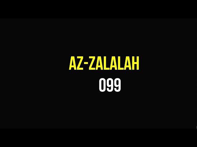 Az Zalalah (099)  by Qari Adil khan official audio