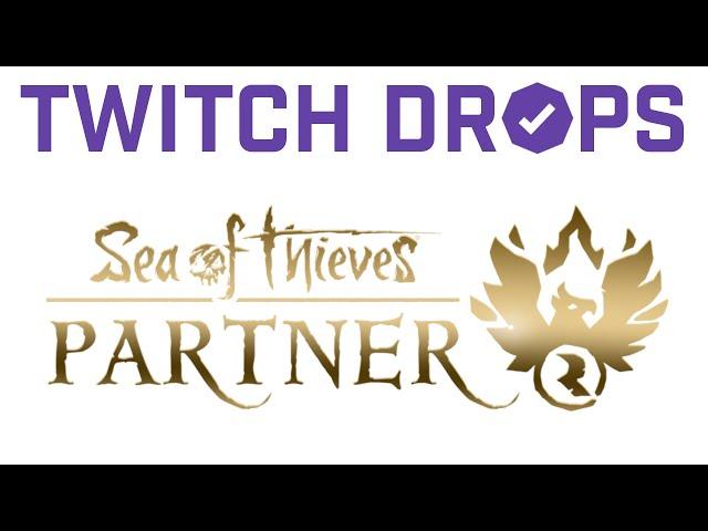 ANNOUNCEMENT: Twitch Drops, Sea of Thieves Partner, and Twitch Partner!