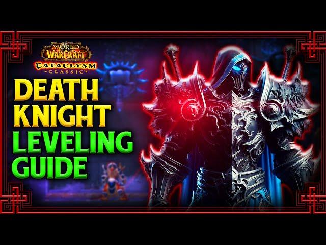 Cataclysm Classic: Death Knight Leveling Guide (Fastest Methods, Talents, Rotation, Heirlooms)