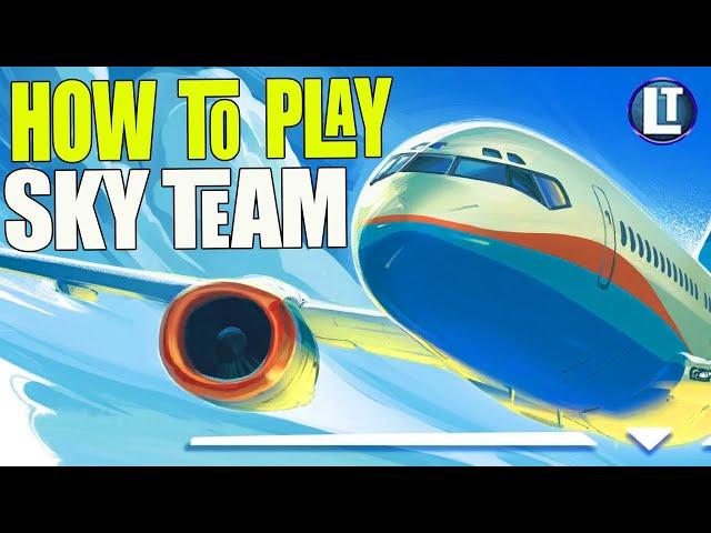 SKY TEAM: How to Play in 10 Minutes